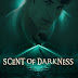 Uscita #MM #Fantasy: "SCENT OF DARKNESS" di F.N. Fiorescato