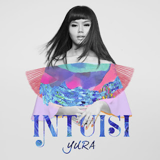 Lirik Lagu Yura Yunita - Intuisi