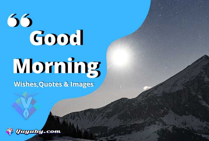 Best Good Morning Wishes,Quotes, Messages, Images, SMS,  | Latest Good Morning Status