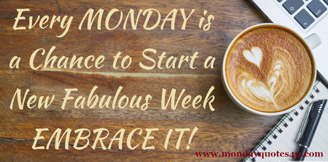 Monday Quotes3 - www.mondayquotes4u.com