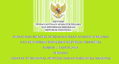 Permenpan RB Nomor 1 Tahun 2018 Tentang Jabatan Fungsional Penyidik Badan Narkotika Nasional (BNN)