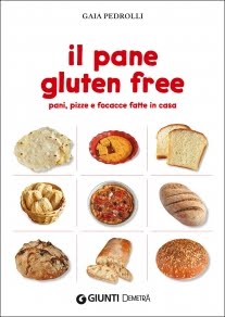 Il pane gluten free - Gaia Pedrolli