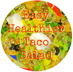 Easy Healthier Taco Salad 