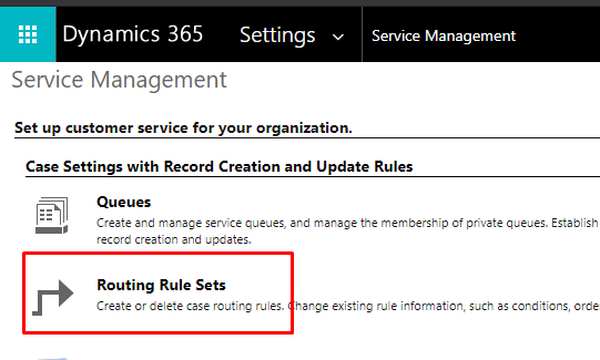 Cases, Queues and Routing Rules in Microsoft Dynamics 365