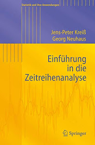Einführung in die Zeitreihenanalyse (Statistik und ihre Anwendungen) (German Edition)