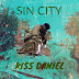 Kiss Daniel - Sin City [Official Video]