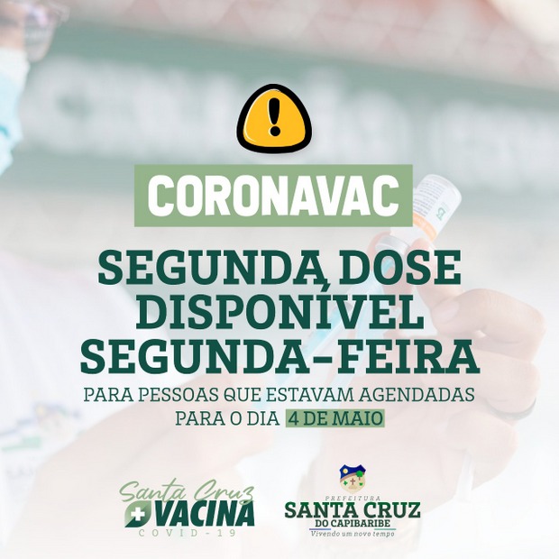 Santa Cruz disponibiliza segunda dose da Coronavac para vacinados agendados para 4 de maio