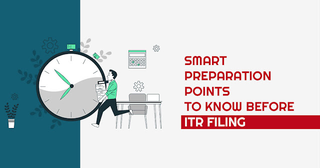 Smart Preparation Points to Know Before ITR Filing