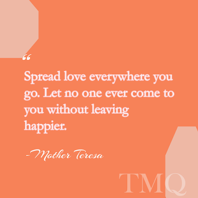 famous quote about love - spread lover everywhere you go by mother teresa