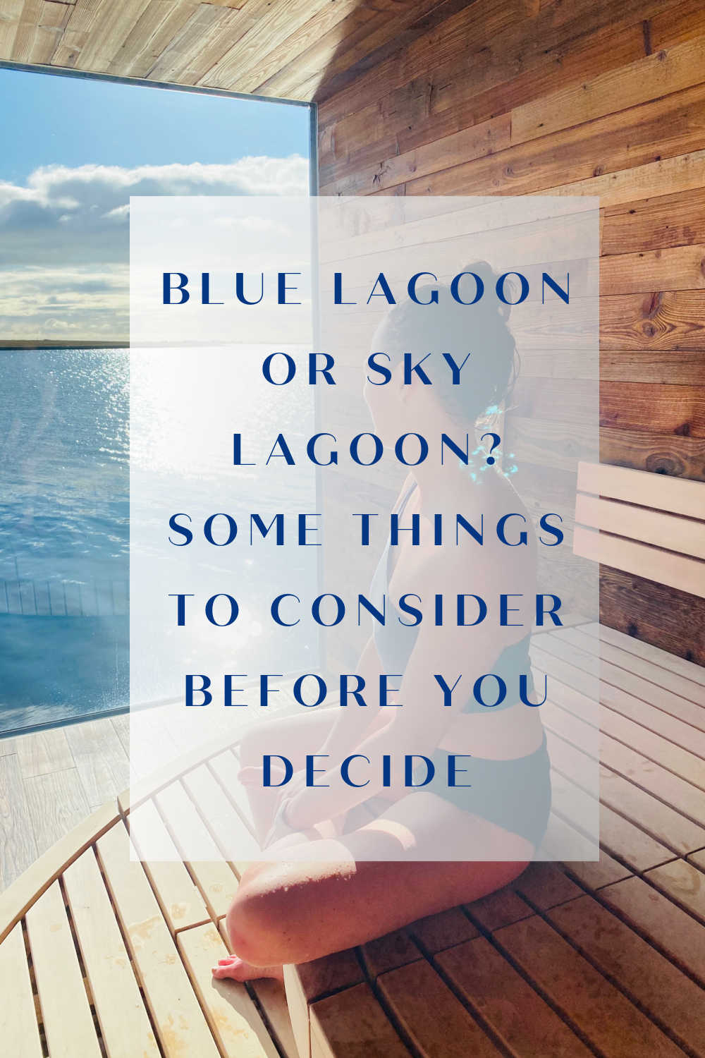 BLUE LAGOON OR SKY LAGOON HOW TO DECIDE