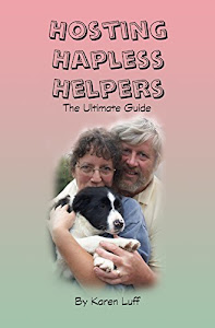 Hosting Hapless Helpers-The Ultimate Guide (English Edition)