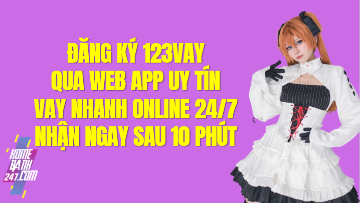 123 vay H5 Vay tiền, App 123 VAY Apk, H5 123Vay iOS
