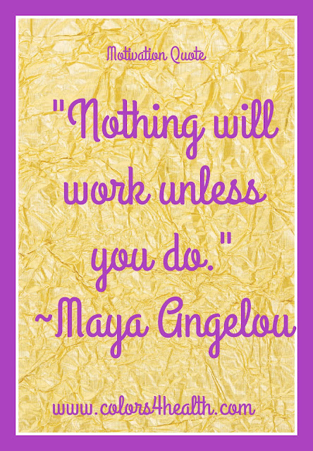 Maya Angelou Motivation Quote at Colors 4 Health