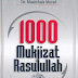 Seri Rasulullah - 1000 Mukjizat Rasulullah