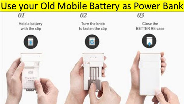 old mobile battery as Power banks, Battery Re concept