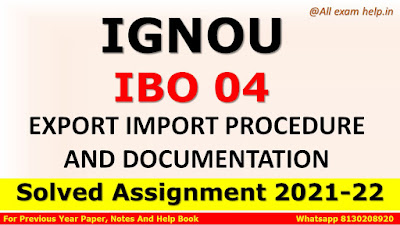 IBO 04 Solved Assignment 2021-22