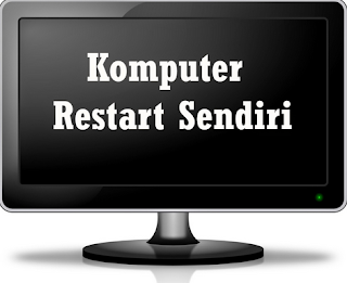 Komputer Restart sendiri