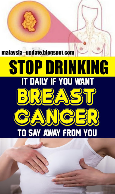 Quit Drinking It Daily If You Want Breast Cancer To Stay Away From You