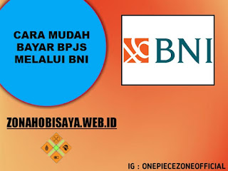 Cara Bayar BPJS Melalui BNI, Sangat Mudah Simpel Dan Juga Sangat Praktis