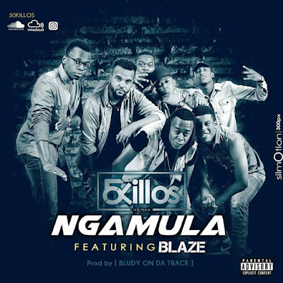 50 Killos feat. Blaze - Ngamula (prod. Bludy by on da Track) 