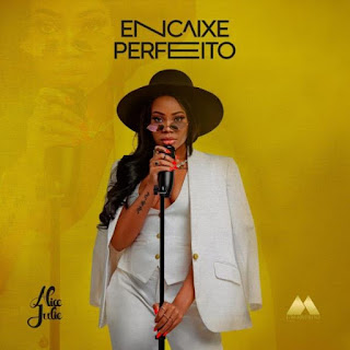 Alice Julie – Encaixe Perfeito [2020] DOWNLOAD MP3