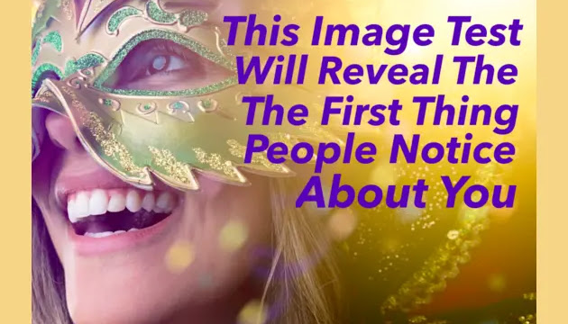 This Image Test Will Reveal The First Thing People Notice About You
