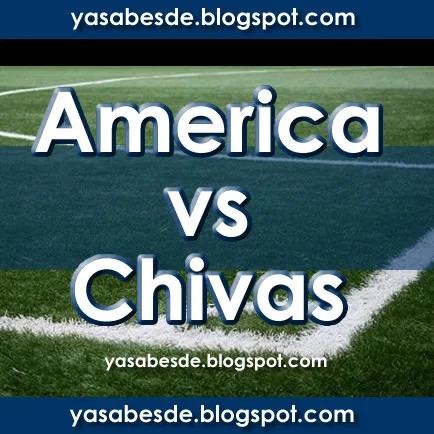 Juego America vs Chivas