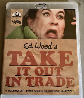 The blu-ray of Ed Wood’s Take it out in trade