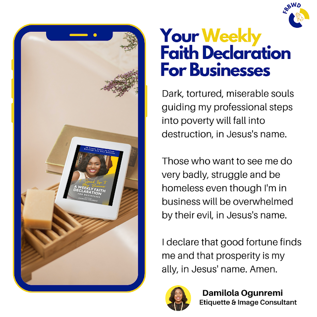 Your Weekly Faith Declaration  For Businesses: Prosperity On My Heels. . .