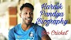 Hardik Pandya Biography in Hindi | हार्दिक पांड्या की जीवनी