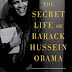 Secret Life of Barack Hussein Obama: The Third Month