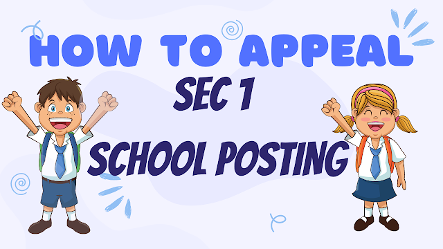 How to appeal for Secondary 1 School Posting in Singapore