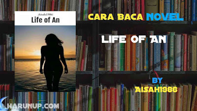 Link Baca Novel Life of An Karya Aisah1986 Full Episode