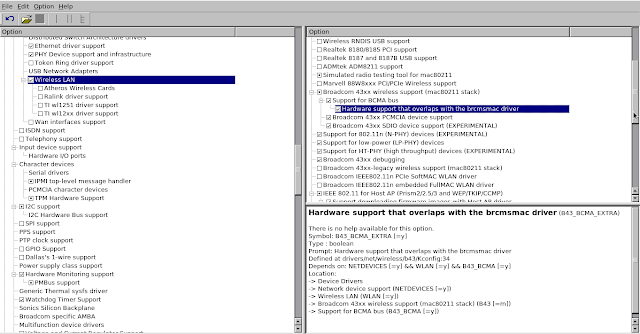 Wireless LAN --> Broadcom43xx wireless support --> Hardware support that overlaps with the brcmsmac driver