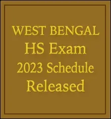 West Bengal HS Exam Schedule 2023 Released