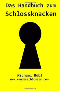 Das Handbuch zum Schlossknacken