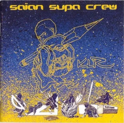 Saian Supa Crew - KLR (1999)