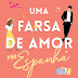 ( Resenha ) Uma Farsa de Amor na Espanha de Elena Armas @editoraarqueiro