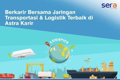Berkarir Bersama Jaringan Transportasi dan Logistik Terbaik di Astra Karir