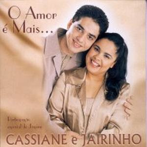 Cassiane e Jairinho - O Amor é Mais - Playback 2001