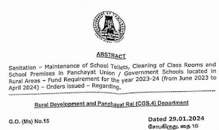 G.O. (Ms) No.15 Dated 29.01.2024 - Maintenance of School Toilets, Cleaning of Class Rooms and School Premises in Panchayat Union / Government Schools