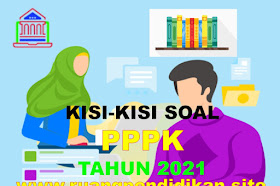 Kisi-kisi Soal Seleksi PPPK Guru Tahun 2021