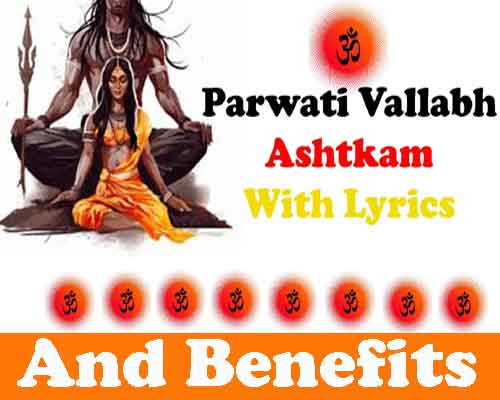 Parvati Vallabh Ashtkam Lyrics and Benefits