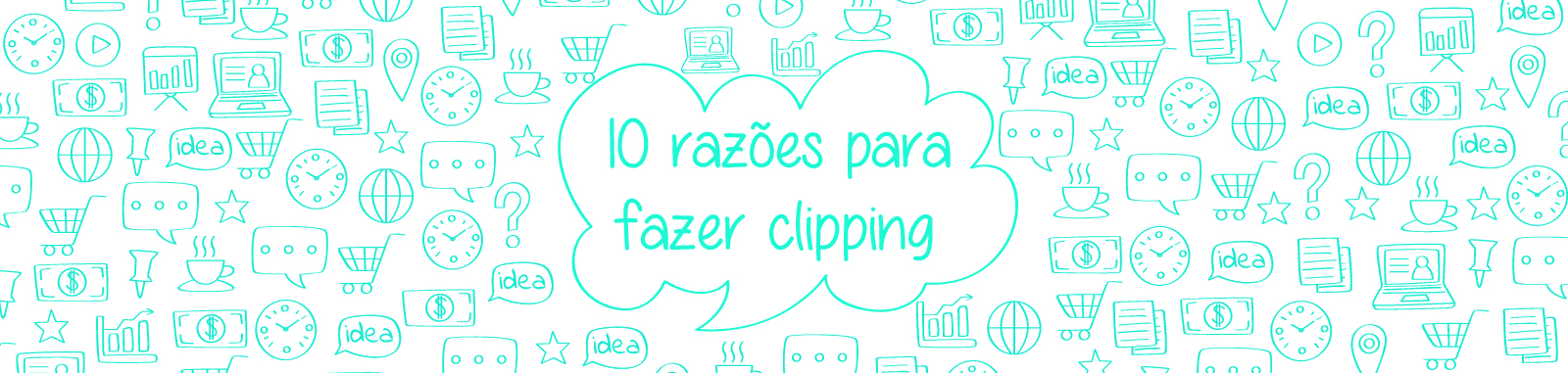 10 razões para contratar um serviço de clipping