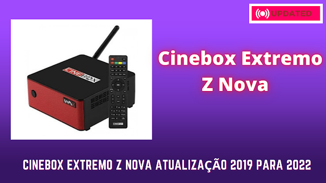 Cinebox Extremo Z Nova Atualização 2019 Para 2022