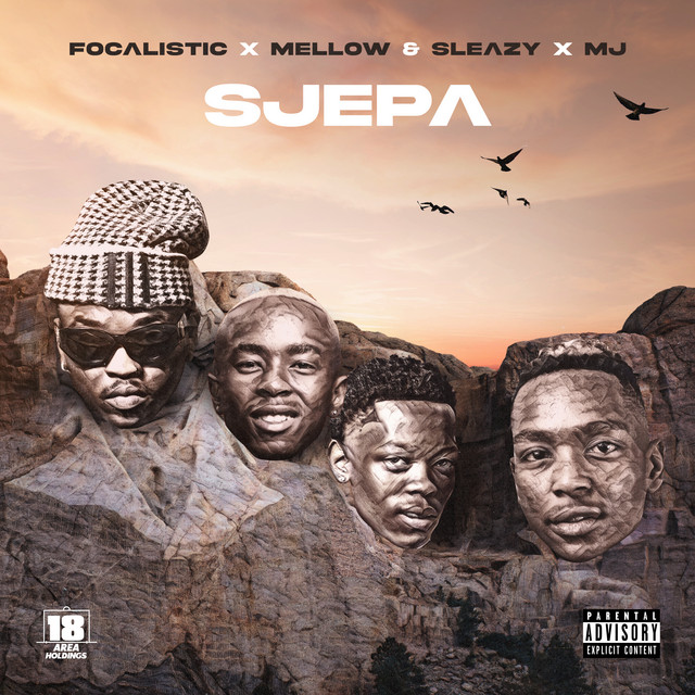 Focalistic, Mellow & Sleazy, M.J - SJEPA [Exclusivo 2022] (Download Mp3)