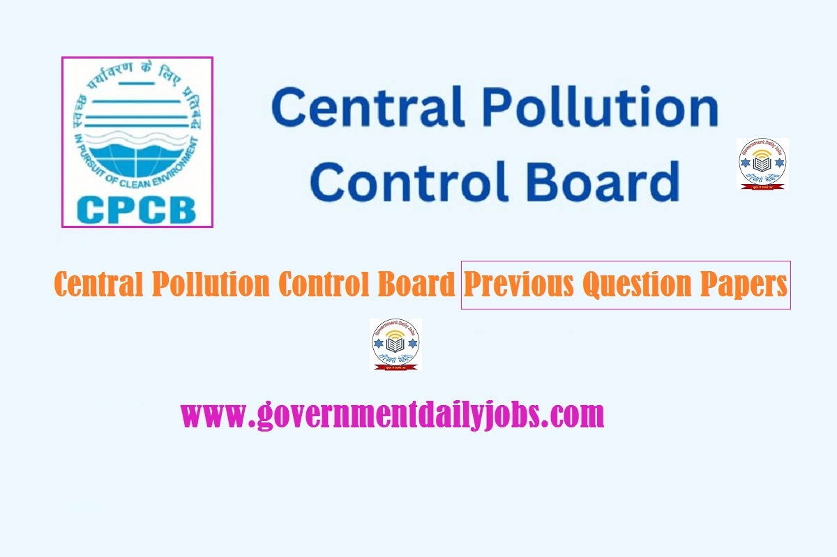 CPCB SCIENTIST B, AAO, UDC, MTS, DEO PREVIOUS YEAR QUESTION PAPERS