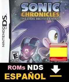 Roms de Nintendo DS Sonic Chronicles The Dark Brotherhood (Español) ESPAÑOL descarga directa