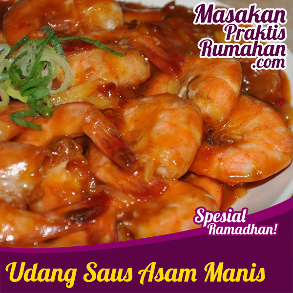 Udang Saus Asam Manis  Resep Masakan Praktis Rumahan 