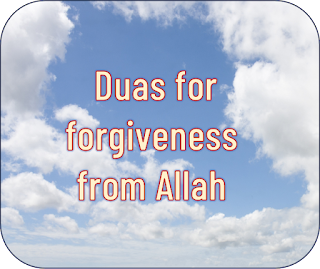 Duas for forgiveness from Allah